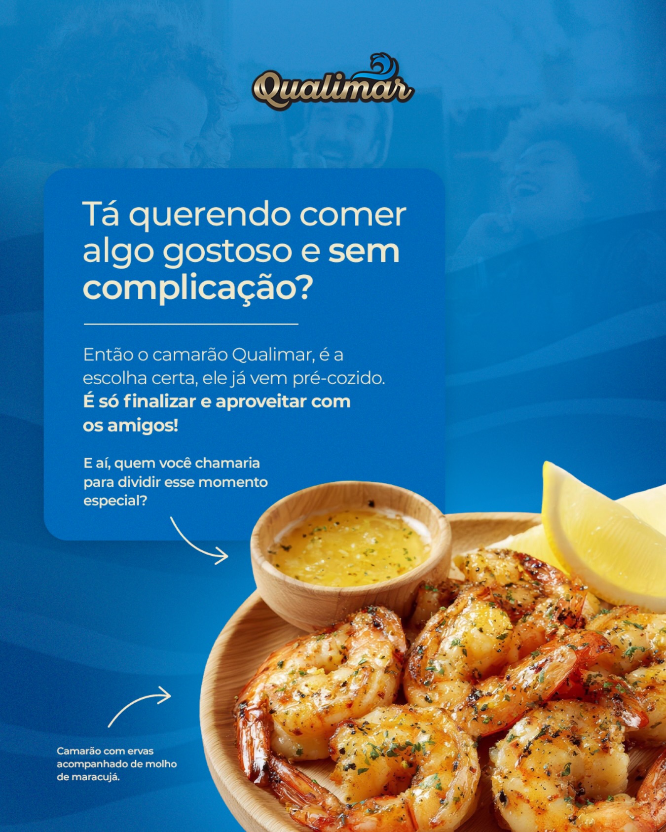 Tem momentos que pedem boa comida e boa companhia. 

E com o camarão pré-cozido da Qualimar, você finaliza o prato rapidinho e volta para a mesa. 🦐

Assim sobra mais tempo para aproveitar o que realmente importa: um momento especial com os amigos. 🩵

Menos tempo na cozinha.
E mais tempo criando memórias. ✨

Agora conta pra gente:

Quem você chamaria para dividir esse momento especial? 🤩